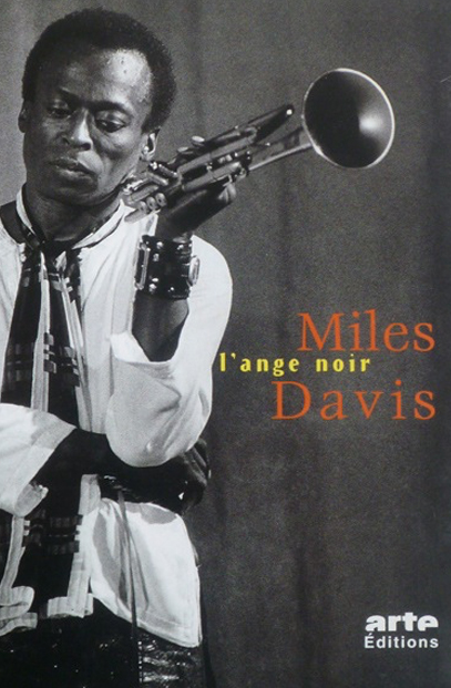 Miles Davis, L’ange Noir